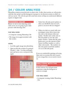 MassArt Studio Foundation: Visual Language Digital Media Cookbook, FallCOLOR ANALYSIS Photoshop contains powerful tools to adjust color. In this short section we will practice with the color picker and the hi