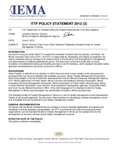 Disaster preparedness / Humanitarian aid / Occupational safety and health / Homeland Security Grant Program / Illinois Emergency Management Agency / United States Department of Homeland Security / Homeland security / Federal Emergency Management Agency / United States Homeland Security Council / Public safety / Emergency management / Government