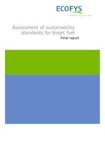 Assessment of sustainability standards for biojet fuel Final report Assessment of sustainability standards for biojet fuel