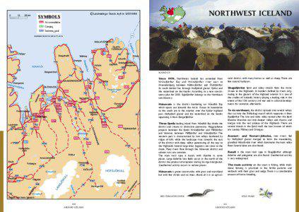 Europe / Fjords of Iceland / Skagafjörður / Sauðárkrókur / Varmahlíð / Hofsós / Hólar / Skagaströnd / Tröllaskagi / Geography of Iceland / Geography of Europe / Municipalities of Iceland