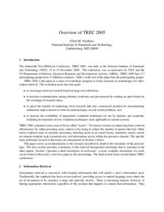 Overview of TREC 2005 Ellen M. Voorhees National Institute of Standards and Technology Gaithersburg, MD