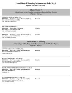 Local Board Hearing Information July 2014 Updated[removed]:59:32AM Adams Board #1 Adams County Service Complex, Commissioners Room, 2nd Floor - Decatur[removed]:00 am