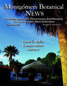 Loyd G. Kelly Conservation Nursery Montgomery Botanical Center Established 1959