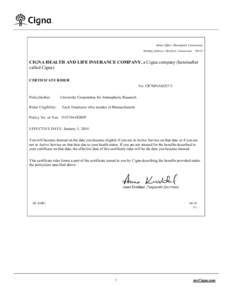 Home Office: Bloomfield, Connecticut Mailing Address: Hartford, Connecticut[removed]CIGNA HEALTH AND LIFE INSURANCE COMPANY, a Cigna company (hereinafter