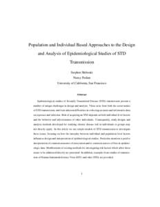 Population and Individual Based Approaches to the Design and Analysis of Epidemiological Studies of STD Transmission Stephen Shiboski Nancy Padian University of California, San Francisco