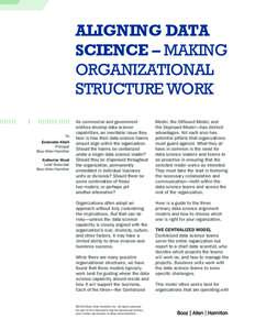 ALIGNING DATA SCIENCE – MAKING ORGANIZATIONAL STRUCTURE WORK by Ezmeralda Khalil