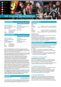 SAE Creative Media Institute QQ SYDNEY CAMPUS QQ IMPORTANT DATES  CRICOS provider number 00312F