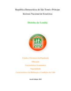 República Democrática de São Tomé e Príncipe Instituto Nacional de Estatística Distrito de Lembá  Estado e Estrutura da População