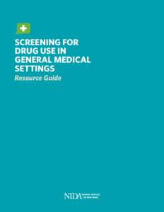 Screening for Drug Use in General Medical Settings Resource Guide