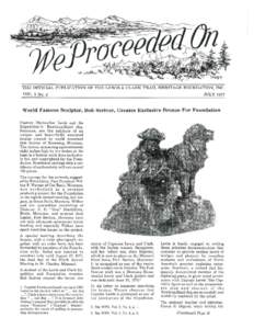 THE OFFICIAL PUBLICATION OF THE LEWIS & CLARK TRAIL HERITAGE FOUNDATION, INC. VOL. 3 No. 3 JULY[removed]World Famous Sculptor, Bob Scriver, Creates Exclusive Bronze For Foundation