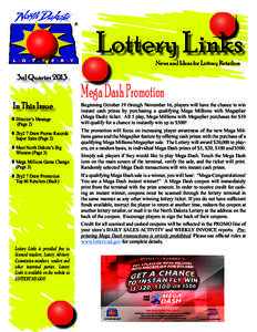 Lottery Links News and Ideas for Lottery Retailers 3rd Quarter[removed]In This Issue