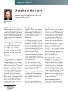 On Physician Relations  Changing of the Guard Hospitals working to bring executives and physicians closer together. Kenneth H. Cohn,