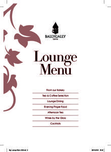 Lounge Menu From our Bakery Tea & Coffee Selection Lounge Dining Evening Finger Food