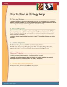 Strategy  How to Read A Strategy Map 1. Vision and Strategy	  This uppermost region of the strategy map specifies which map you are reading (USPB, International