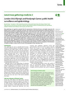 Series  Lancet mass gatherings medicine 2 London 2012 Olympic and Paralympic Games: public health surveillance and epidemiology Brian McCloskey,* Tina Endericks,* Mike Catchpole, Maria Zambon, Jim McLauchlin, Nandini She