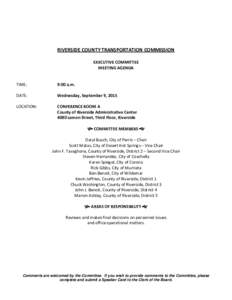 RIVERSIDE COUNTY TRANSPORTATION COMMISSION EXECUTIVE COMMITTEE MEETING AGENDA TIME:  9:00 a.m.