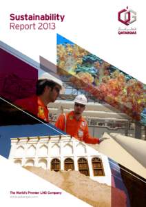 Sustainability Report 2013 The World’s Premier LNG Company www.qatargas.com