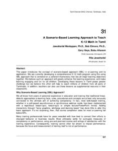 Tamil Internet 2003, Chennai, Tamilnadu, India   A Scenario-Based Learning Approach to Teach K-12 Math in Tamil Jawaharlal Mariappan, Ph.D., Bob Elmore, Ph.D.,