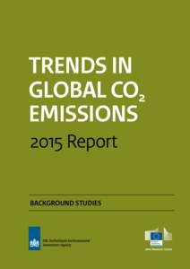 TRENDS IN GLOBAL CO2 EMISSIONS 2015 Report BACKGROUND STUDIES
