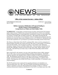 Office of the Assistant Secretary – Indian Affairs FOR IMMEDIATE RELEASE May 30, 2008 CONTACT: Nedra Darling[removed]