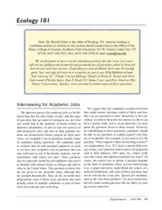 Ecology 101 Note: Dr. Harold Ornes is the editor of Ecology 101. Anyone wishing to contribute articles or reviews to this section should contact him at the Office of the Dean, College of Science, Southern Utah University