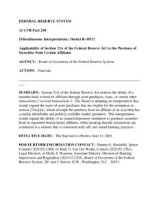 FEDERAL RESERVE SYSTEM 12 CFR Part 250 [Miscellaneous Interpretations; Docket R[removed]Applicability of Section 23A of the Federal Reserve Act to the Purchase of Securities from Certain Affiliates AGENCY: Board of Governo