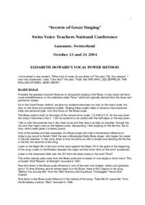 1  “Secrets of Great Singing” Swiss Voice Teachers National Conference Lausanne, Switzerland October 23 and[removed]