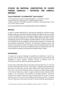 STUDIES ON MATERIAL COMPOSITION OF CLOSED FINNISH LANDFILLS – POTENTIAL FOR LANDFILL MINING? Tommi KAARTINEN1, Kai SORMUNEN2, Jukka RINTALA3 1