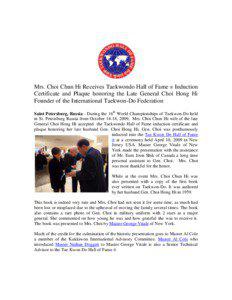 Mrs. Choi Chun Hi Receives Taekwondo Hall of Fame ® Induction Certificate and Plaque honoring the Late General Choi Hong Hi Founder of the International Taekwon-Do Federation