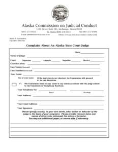 Alaska Commission on Judicial Conduct 510 L Street, Suite 585, Anchorage, AlaskaFaxIn AlaskaE-mail: 