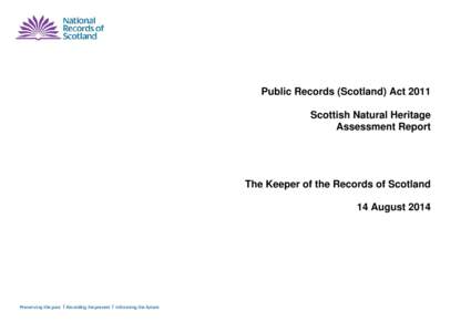 Business / Accountability / Executive agencies of the Scottish Government / Records management / Scottish Natural Heritage / National Archives of Scotland / Electronic document and records management system / Content management systems / Administration / Information technology management