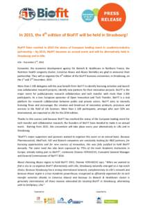 In 2015, the 4th edition of BioFIT will be held in Strasbourg! BioFIT have reached in 2014 the status of European leading event in academia-industry partnership – By 2015, BioFIT becomes an annual event and will be alt