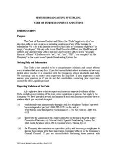 SPANISH BROADCASTING SYSTEM, INC. CODE OF BUSINESS CONDUCT AND ETHICS INTRODUCTION Purpose This Code of Business Conduct and Ethics (the “Code”) applies to all of our