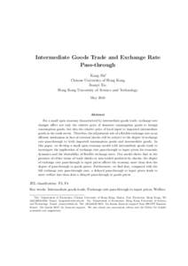 Intermediate Goods Trade and Exchange Rate Pass-through Kang Shi∗ Chinese University of Hong Kong Juanyi Xu, Hong Kong University of Science and Technology
