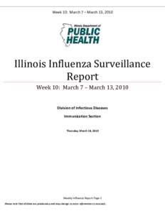 Week 10: March 7 – March 13, 2010  Illinois Influenza Surveillance Report Week 10: March 7 – March 13, 2010