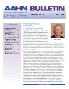 BULLETIN SPRING 2014 IN THIS ISSUE President’s Message Spring 2014 ......................1