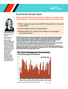 Russell Active Manager Report Best Active Management Environment on Record in Canada in the Second Quarter – according to Russell Investments Canada Limited nn 96% of large cap managers beat the S&P/TSX Composite Index