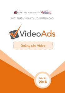 - Một thành viên của  GIỚI THIỆU HÌNH THỨC QUẢNG CÁO Quảng cáo Video