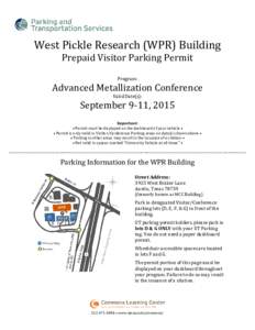 West Pickle Research (WPR) Building Prepaid Visitor Parking Permit Program: Advanced Metallization Conference Valid Date(s):