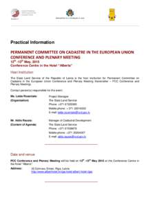 Practical Information PERMANENT COMMITTEE ON CADASTRE IN THE EUROPEAN UNION CONFERENCE AND PLENARY MEETING 12th -13th May, 2015 Conference Centre in the Hotel “Alberts”