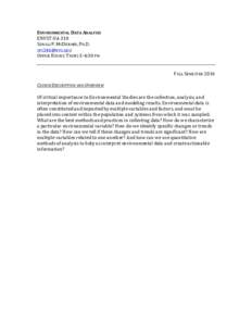 ENVIRONMENTAL	
  DATA	
  ANALYSIS	
   ENVST-­‐UA	
  310	
   SONALI	
  P.	
  MCDERMID,	
  PH.D.	
   	
   OFFICE	
  HOURS:	
  THURS	
  3-­‐4:30	
  PM	
   	
  