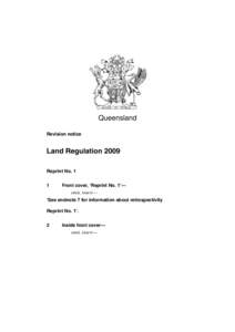 Queensland Revision notice Land Regulation 2009 Reprint No. 1 1