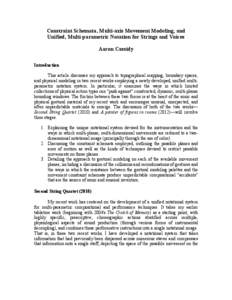 Constraint Schemata, Multi-axis Movement Modeling, and Unified, Multi-parametric Notation for Strings and Voices Aaron Cassidy Introduction This article discusses my approach to topographical mapping, boundary spaces, an