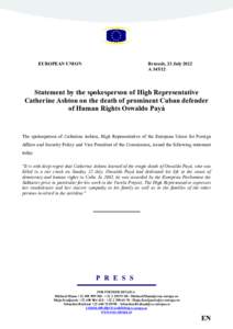 Politics of Cuba / Politics of the European Union / Oswaldo Payá / Varela Project / Catherine Ashton / Oswaldo / High Representative of the Union for Foreign Affairs and Security Policy / Human rights in Cuba / Cuba / Opposition to Fidel Castro / Cuban dissidents