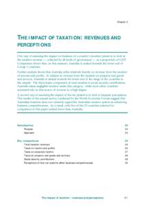 Chapter 2  THE IMPACT OF TAXATION: REVENUES AND PERCEPTIONS One way of assessing the impact on business of a country’s taxation system is to look at the taxation revenue — collected by all levels of government — as