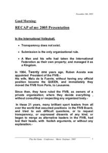 ovember 8th, 2005  Good Morning: RECAP of my 2005 Presentation In the International Volleyball,