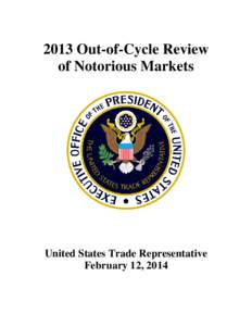 2013 Out-of-Cycle Review of Notorious Markets United States Trade Representative February 12, 2014