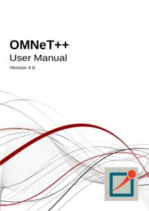 OMNeT++ User Manual Version 4.6 Copyright © 2014 András Varga and OpenSim Ltd.