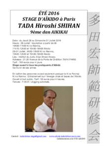 ÉTÉ	
  2016	
   STAGE	
  D’AÏKIDO	
  à	
  Paris	
   TADA	
  Hiroshi	
  SHIHAN	
   9ème	
  dan	
  AIKIKAI	
   	
  