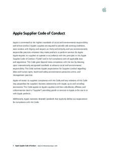 Apple Supplier Code of Conduct Apple is committed to the highest standards of social and environmental responsibility and ethical conduct. Apple’s suppliers are required to provide safe working conditions, treat worker